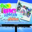 Big Splash Adventure billboard